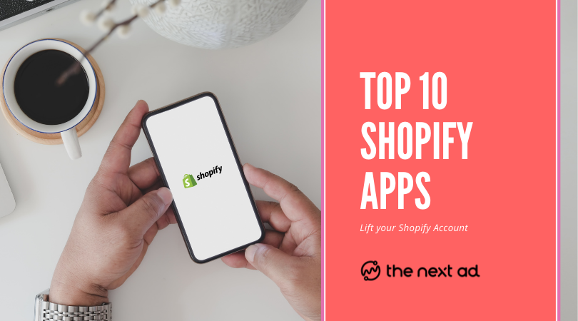 The 10 best Shopify Apps to download 